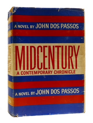 Item #183772 MIDCENTURY A Contemporary Chronicle. John Dos Passos