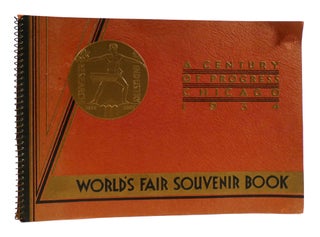 Item #183832 A CENTURY OF PROGRESS CHICAGO 1934 World's Fair Souvenir Book. Noted