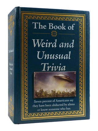 Item #183996 THE BOOK OF WEIRD AND UNUSUAL TRIVIA. Noted