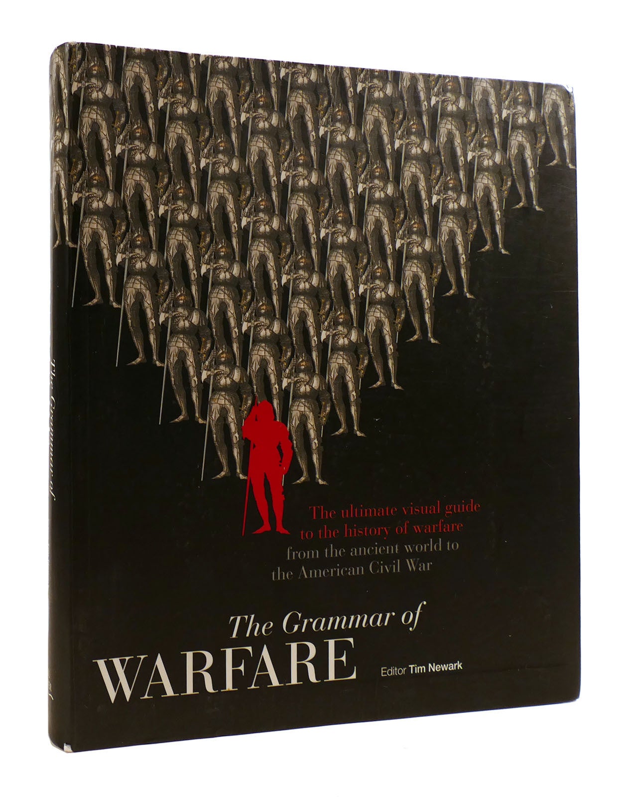THE GRAMMAR OF WARFARE | Tim Newark | First Edition Thus; First Printing
