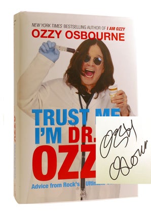 TRUST ME I'M DR. OZZY SIGNED. Ozzy Osbourne.