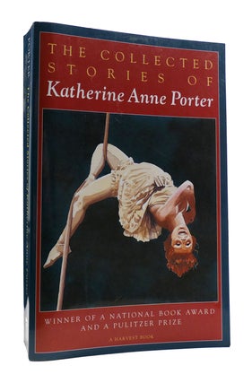 Item #184162 THE COLLECTED STORIES OF KATHERINE ANNE PORTER. Katherine Anne Porter