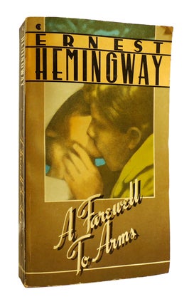 Item #184257 A FAREWELL TO ARMS. Ernest Hemingway