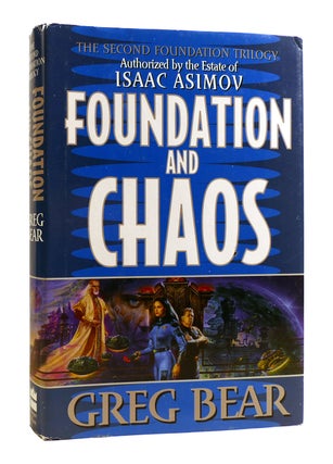 Item #184264 FOUNDATION AND CHAOS. Greg Bear Issac Asimov