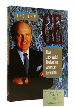 Item #184285 THE NEW GE SIGNED How Jack Welch Revived an American Institution. Robert Slater