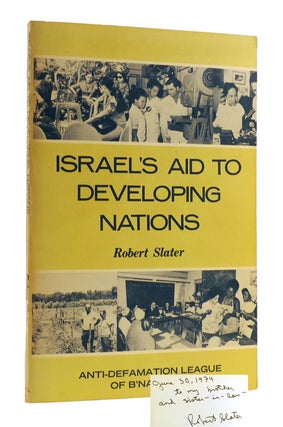 Item #184296 ISRAEL'S AID TO DEVELOPING NATIONS SIGNED. Robert Slater