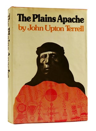 Item #184437 THE PLAINS APACHE. John Upton Terrell