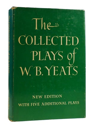 Item #184468 THE COLLECTED PLAYS OF W.B. YEATS New Edition with Five Additional Plays. W. B. Yeats