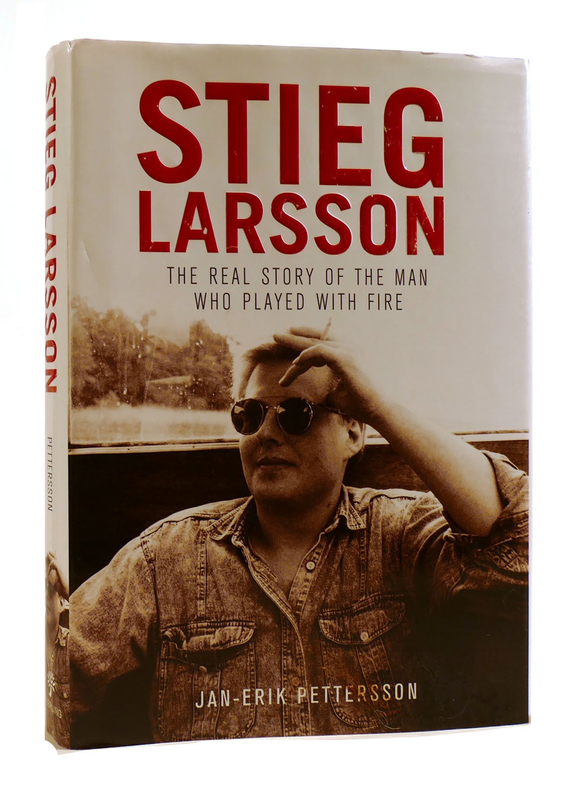 STIEG LARSSON The Real Story of the Man Who Played