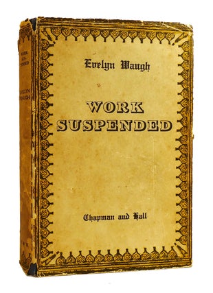 Item #184535 WORK SUSPENDED And Other Stories Written before the Second World War. Evelyn Waugh