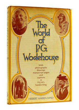 Item #184603 THE WORLD OF P.G. WODEHOUSE. P. G. Wodehouse Herbert Warren Wind
