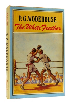 Item #184605 THE WHITE FEATHER. P. G. Wodehouse