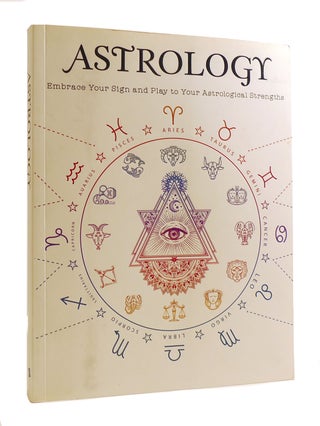 Item #184676 ASTROLOGY Embrace Your Sign and Play to Your Astrological Strengths. Noted