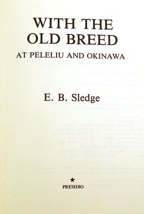 WITH THE OLD BREED; At Peleliu and Okinawa Signed by John J. Hayes