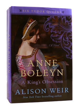 Item #184738 ANNE BOLEYN A King's Obsession. Alison Weir