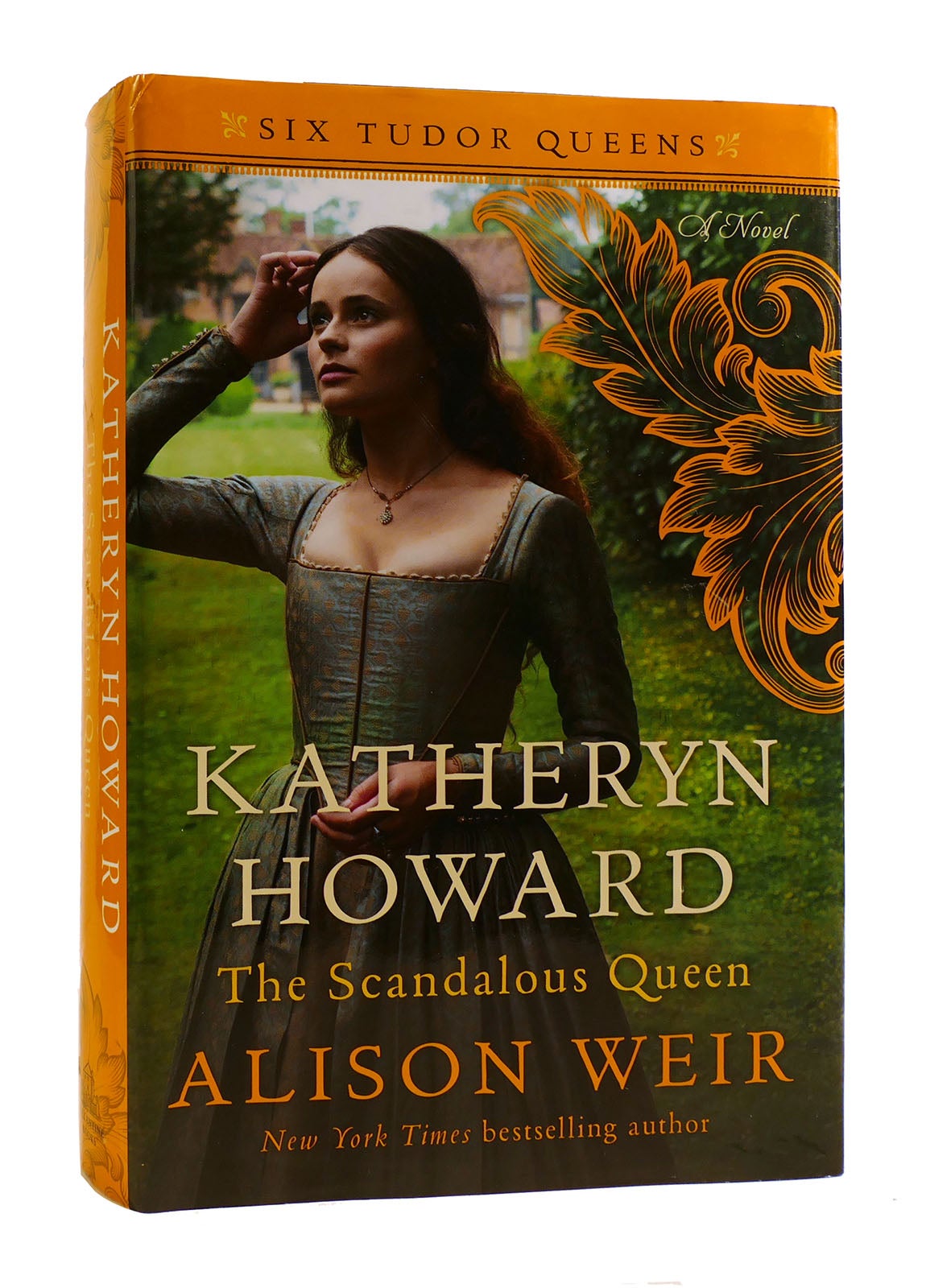 KATHERYN HOWARD The Scandalous Queen Alison Weir First Edition