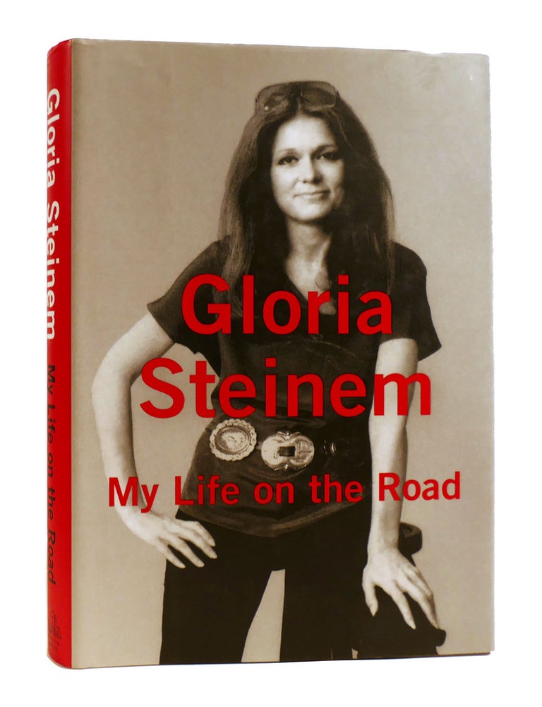 Item #184744 MY LIFE ON THE ROAD. Gloria Steinem.