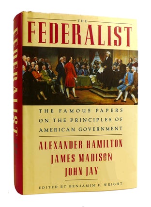 Item #184766 THE FEDERALIST PAPERS. James Madison Alexander Hamilton, John Jay