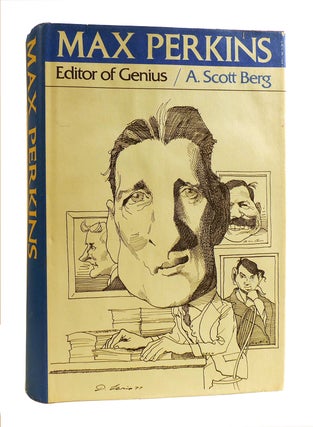 Item #184811 MAX PERKINS : Editor of Genius. A. Scott Berg