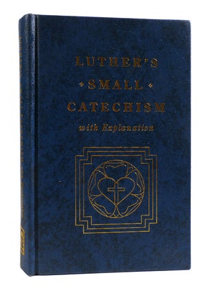 Item #184869 LUTHER'S SMALL CATECHISM. Noted