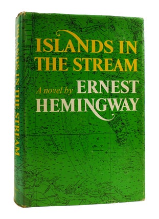 Item #184997 ISLANDS IN THE STREAM. Ernest Hemingway
