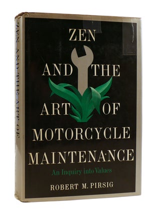 Item #185070 ZEN AND THE ART OF MOTORCYCLE MAINTENANCE. Robert M. Pirsig