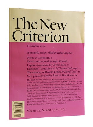 Item #185139 THE NEW CRITERION VOLUME 23 NUMBER 3 NOVEMBER 2004. Hilton Kramer Truman Capote