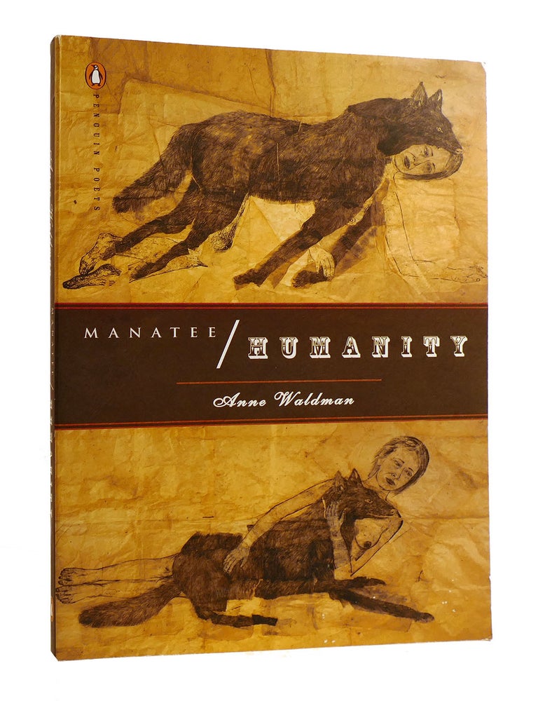 Item #185149 MANATEE / HUMANITY. Anne Waldman.