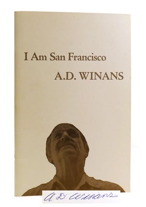 Item #185184 I AM SAN FRANCISCO SIGNED. A. D. Winans