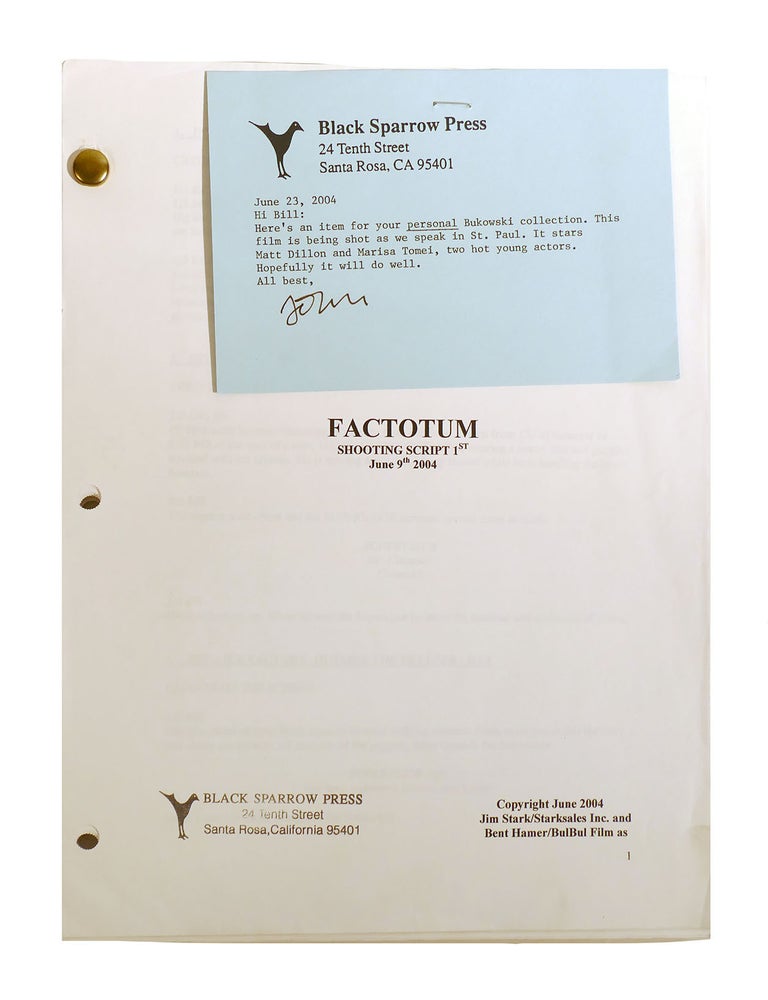 Item #185195 FACTOTUM ORIGINAL SCRIPT; Shooting Script 1st June 9th 2004. Charles Bukowski.