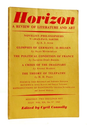 Item #185222 HORIZON VOL. XII NO. 67 JULY 1945 A Review of Literature and Art. Cyril Connolly