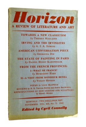 Item #185224 HORIZON VOL. XII NO. 71 JULY 1945 A Review of Literature and Art. Cyril Connolly