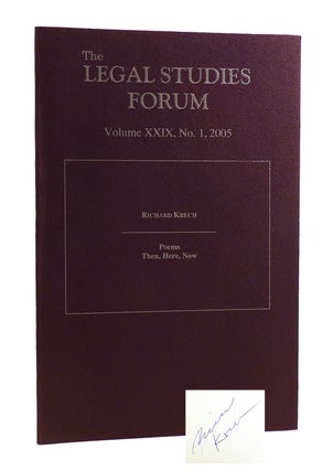 Item #185249 THE LEGAL STUDIES FORUM VOLUME XXIX, NO. 1, 2005 SIGNED Poems Then, Here, Now....
