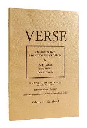 Item #185286 VERSE VOLUME 14 NUMBER 1 on your nerve: a wake for frank o'hara. David Kinloch W. N....