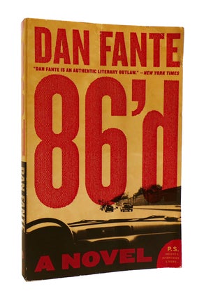 Item #185336 86'D A Novel. Dan Fante