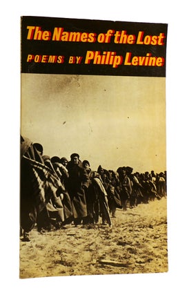 Item #185350 THE NAMES OF THE LOST Poems. Philip Levine