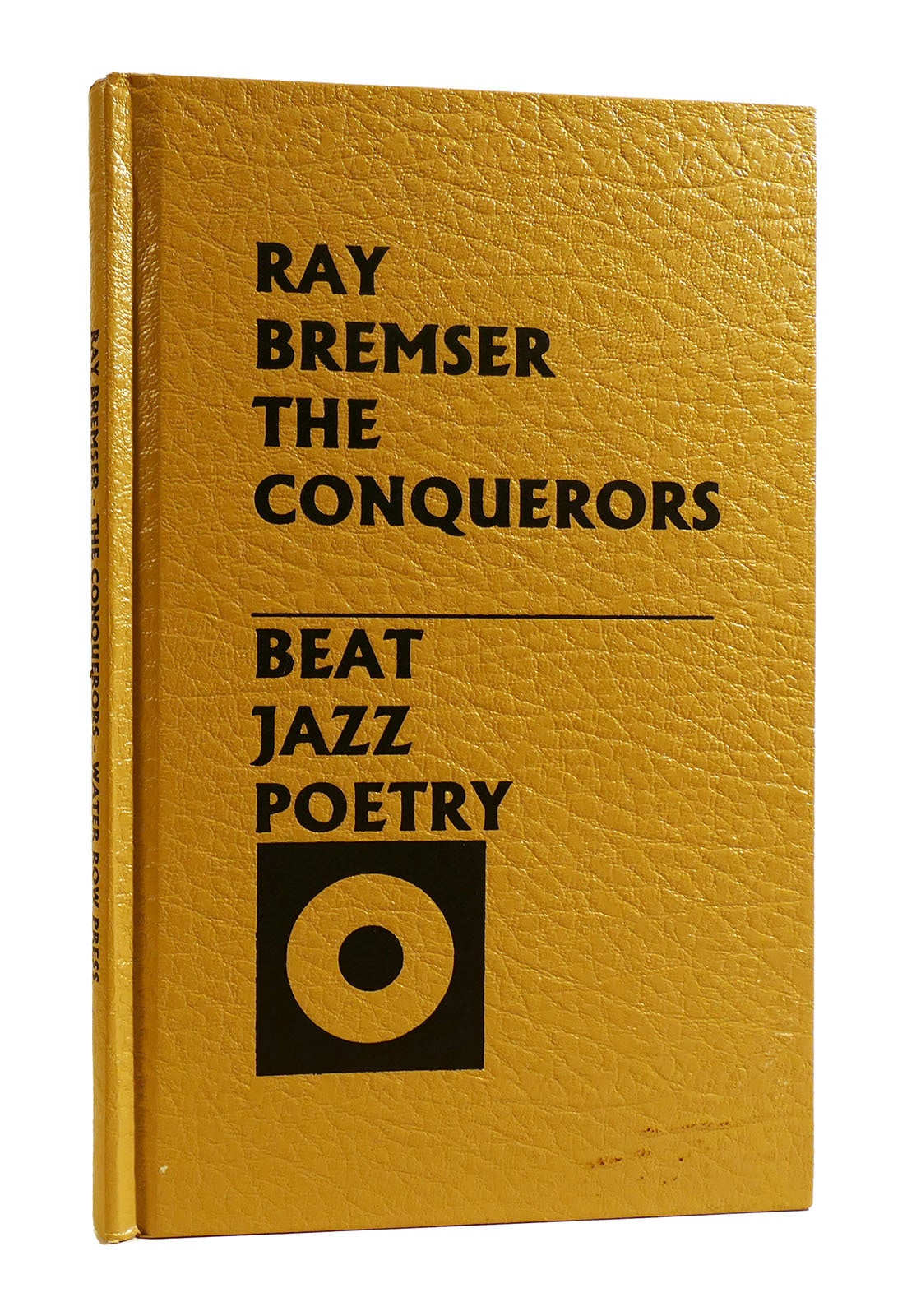 THE CONQUERORS Beat Jazz Poetry | Ray Bremser | First Edition; First ...