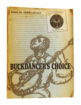 Item #185404 BUCKDANCER'S CHOICE. James Dickey