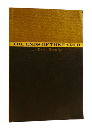 Item #185498 THE ENDS OF THE EARTH SIGNED. David Bromige