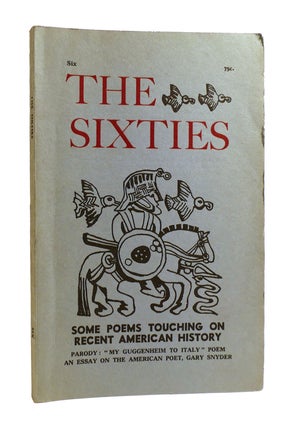 Item #185500 THE SIXTIES NUMBER 6 SPRING 1962 Some Poems Touching on Recent American History....