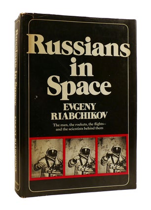 Item #185554 RUSSIANS IN SPACE. Evgeny Riabchikov