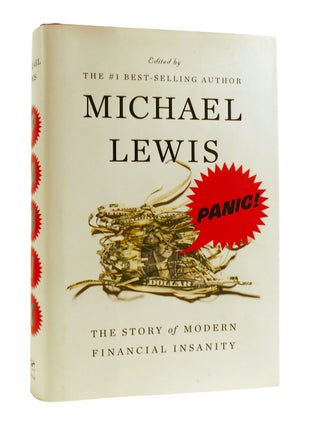 Item #185627 PANIC! The Story of Modern Financial Insanity. Michael Lewis