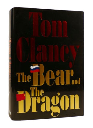Item #185639 THE BEAR AND THE DRAGON. Tom Clancy