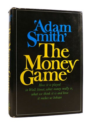 Item #185715 THE MONEY GAME. Adam Smith