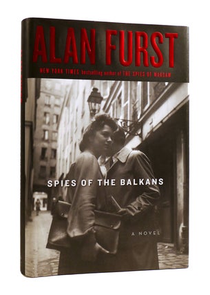 Item #185717 SPIES OF THE BALKANS. Alan Furst