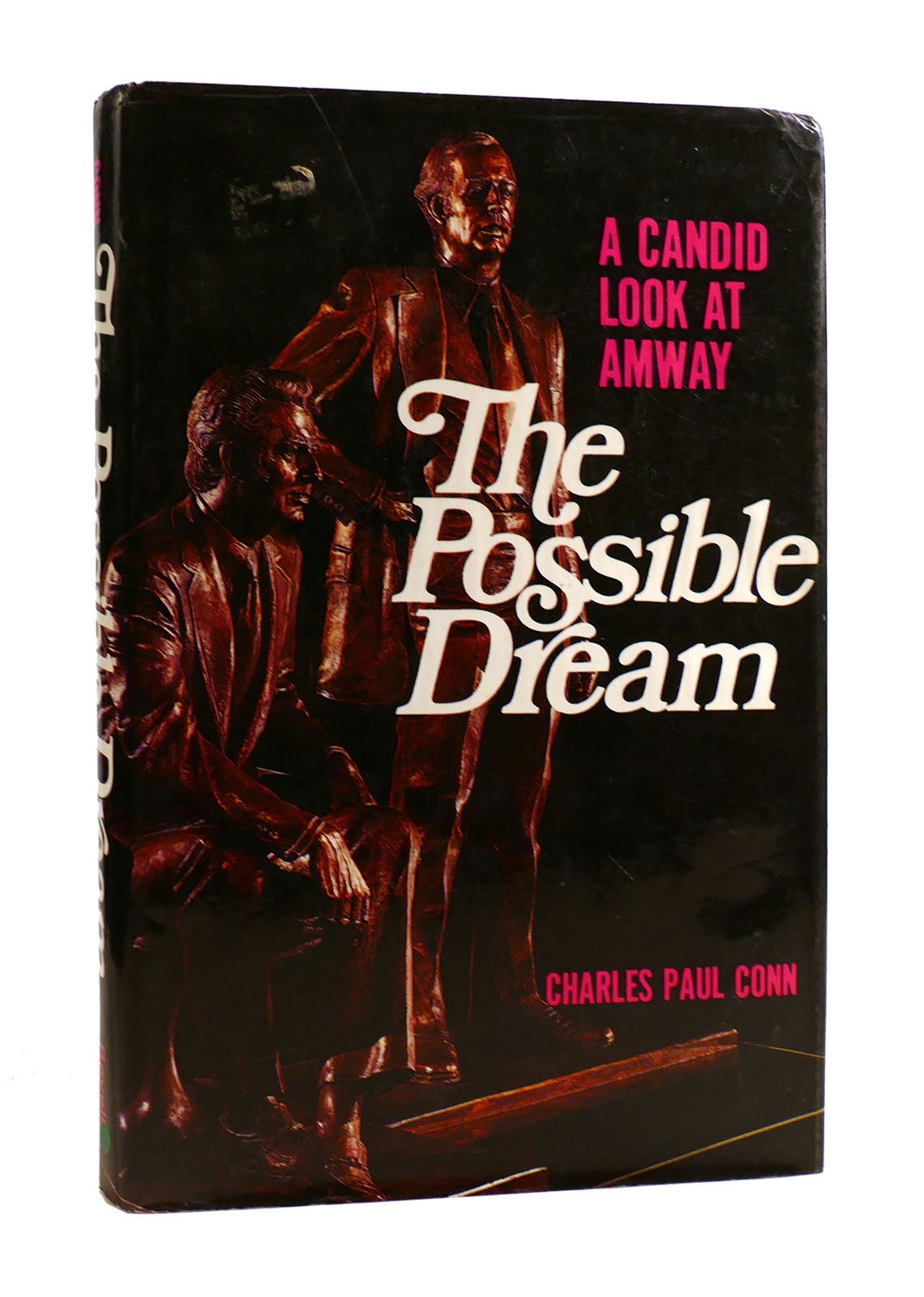 THE POSSIBLE DREAM; A Candid Look At Amway | Charles Paul Conn | First ...