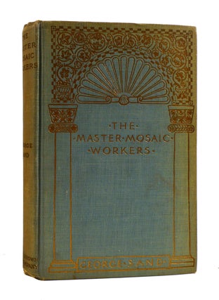Item #185801 THE MASTER MOSAIC WORKERS. George Sand
