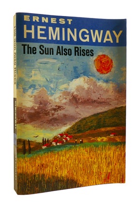 Item #185833 THE SUN ALSO RISES. Ernest Hemingway