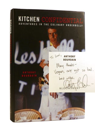 KITCHEN CONFIDENTIAL : SIGNED 1st Adventures in the Culinary Underbelly. Anthony Bourdain.
