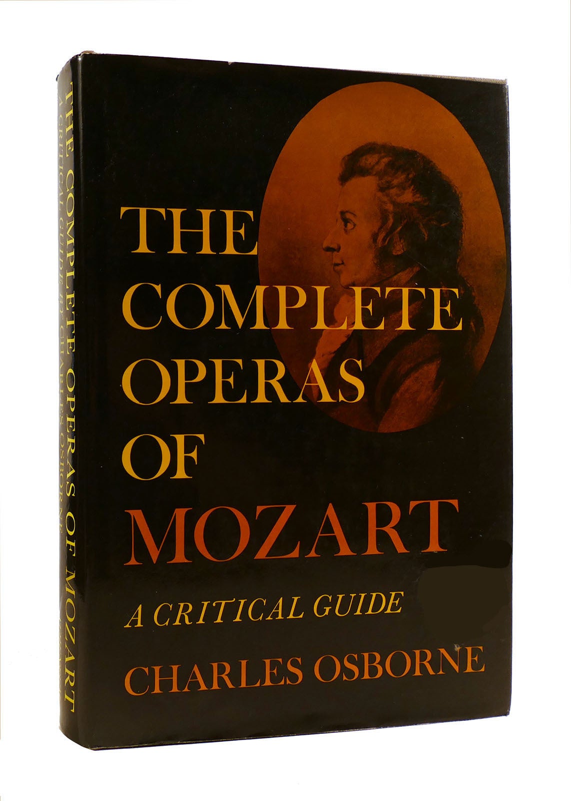 Opera Complete THE COMPLETE OPERAS OF MOZART | Charles Osborne | First Edition; First ...